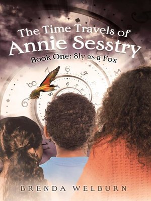 cover image of The Time Travels of Annie Sesstry
